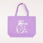 not for you tote purple
